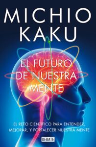 El futuro de nuestra mente: libros para expandir la mente