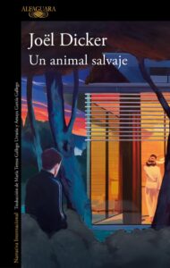 Un animal salvake de Joël Dicker